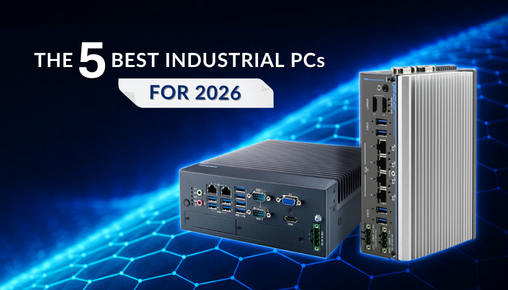The 5 Best Industrial PCs in 2026 for Edge Computing Applications